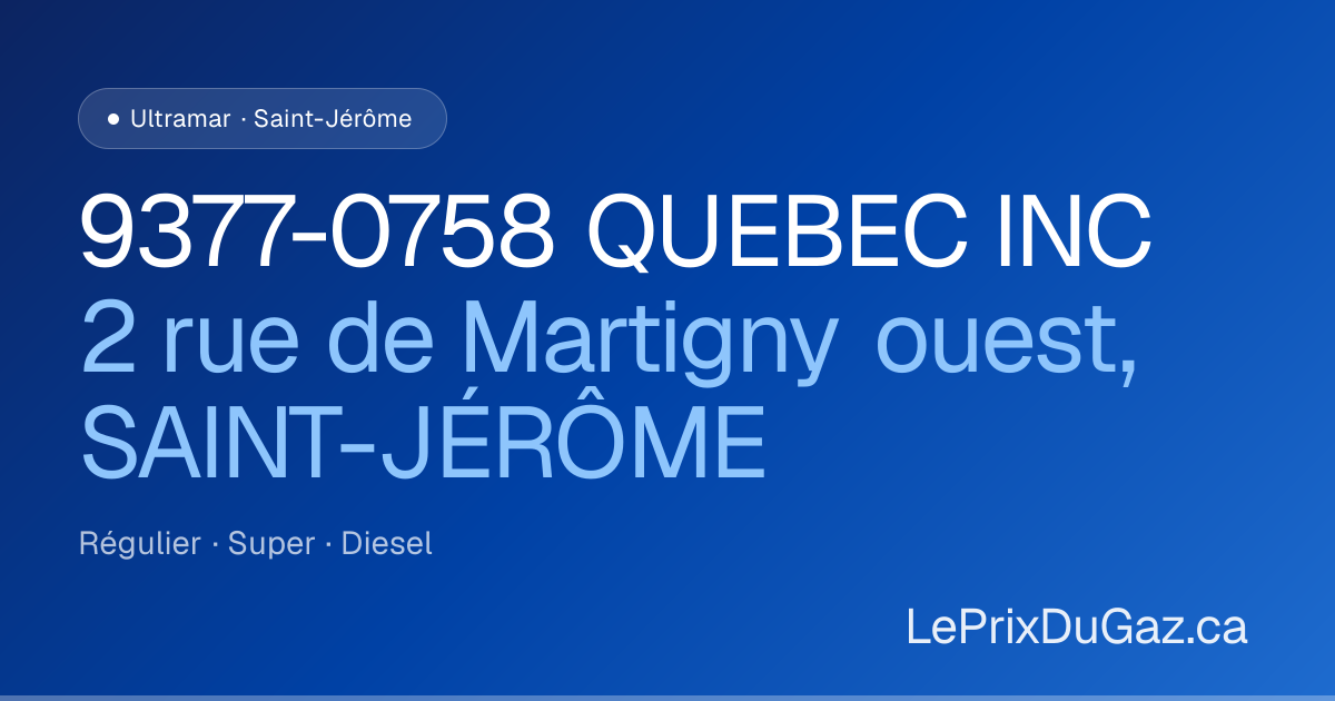 9377-0758 QUEBEC INC — 2 rue de Martigny ouest, SAINT-JÉRÔME ...